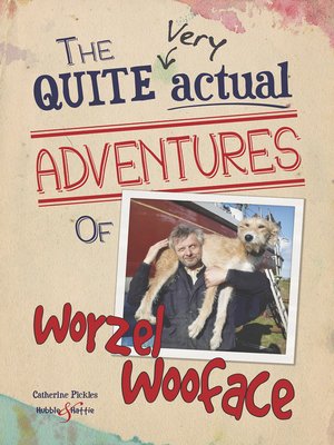 cover image of The Quite Very Actual Adventures of Worzel Wooface